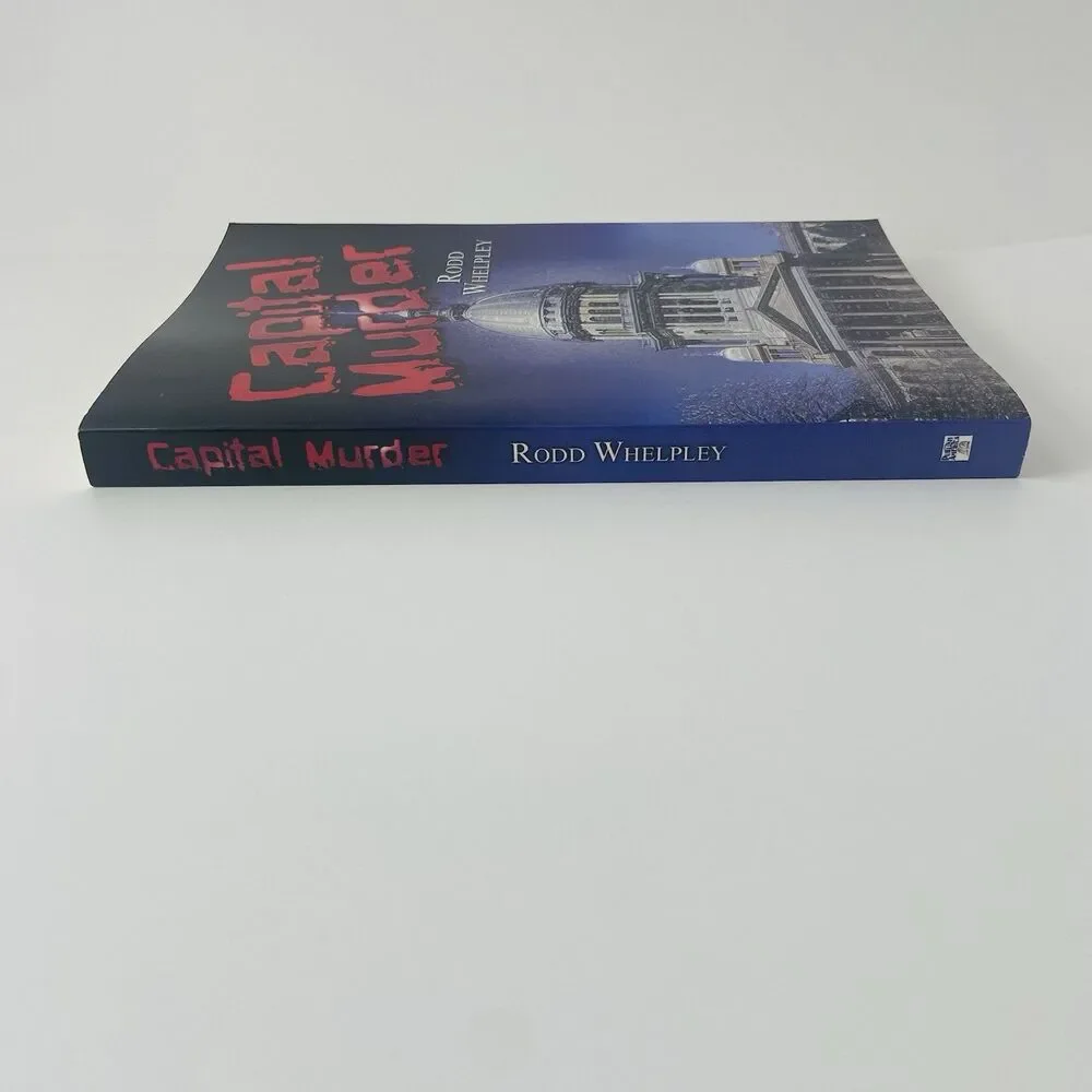 Capital Murder by Rodd Whelpley (First Print, Trade Paperback)